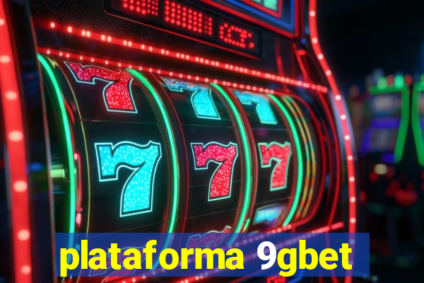 plataforma 9gbet